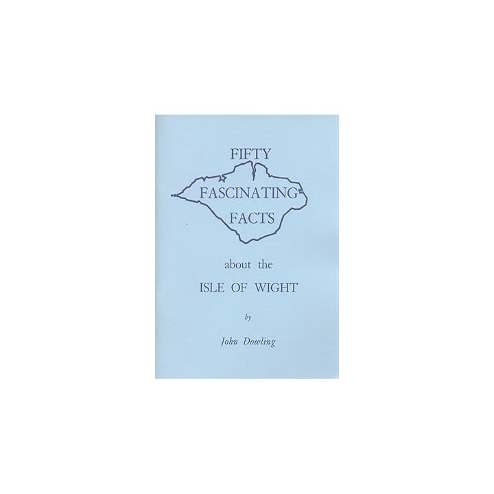 Fifty Fascinating Facts About the Isle of Wight